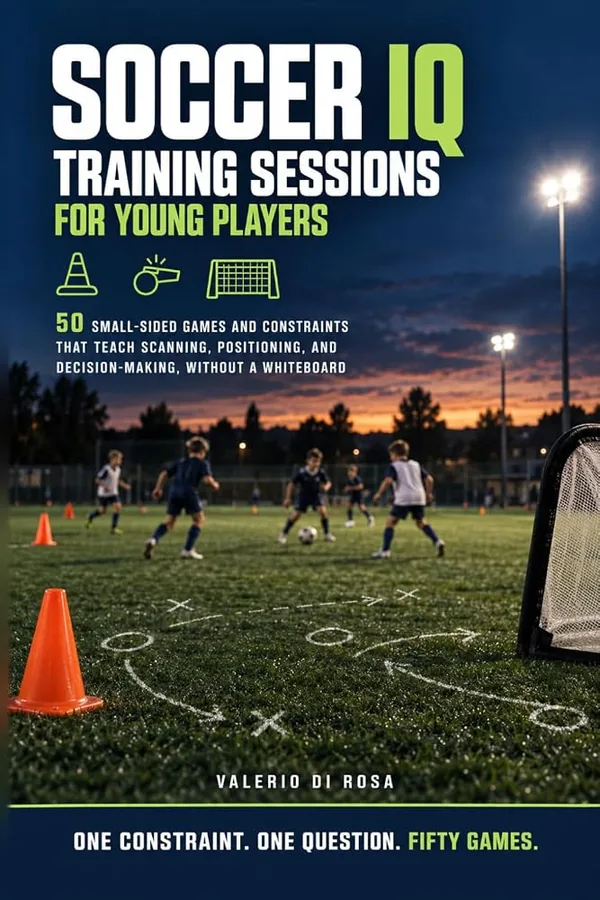Cover of Soccer IQ Training Sessions for Young Players